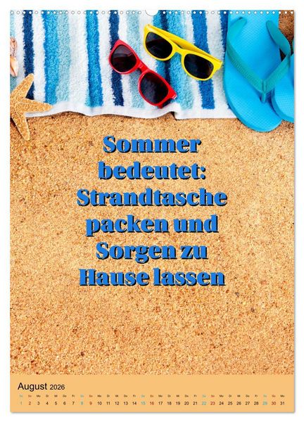 Produktbild: Verr&uuml;ckt nach SOMMER Urlaub- Auszeit - Spr&uuml;che (hochwertiger Premium Wandkalender 2026 DIN A2 hoch), Kunstdruck in Hochglanz