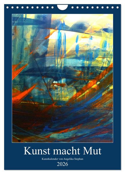 Produktbild: Kunst macht Mut (Wandkalender 2026 DIN A4 hoch), CALVENDO Monatskalender