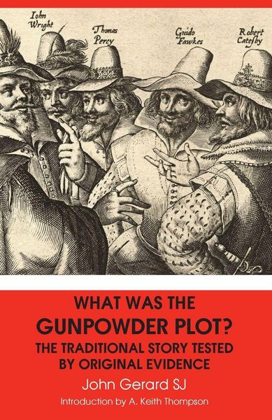 Produktbild: What was The Gunpowder Plot? The Traditional Story Tested By Original Evidence