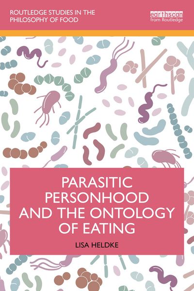 Produktbild: Parasitic Personhood and the Ontology of Eating