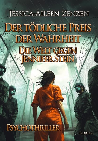 Produktbild: Der t&ouml;dliche Preis der Wahrheit - Die Welt gegen Jennifer Stein - Psychothriller