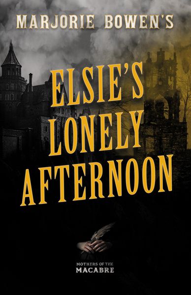 Produktbild: Marjorie Bowen's Elsie's Lonely Afternoon