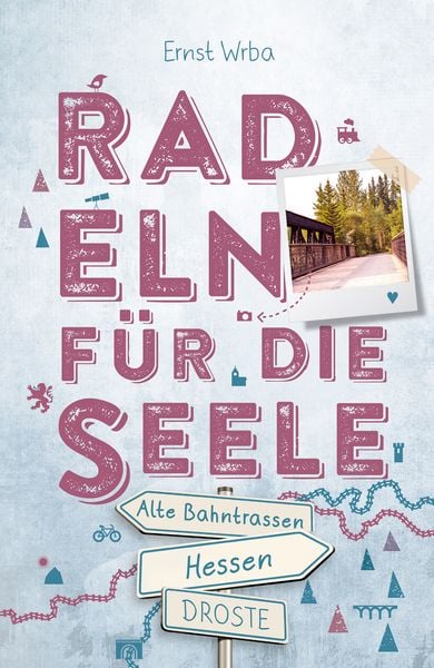 Produktbild: Hessen - Alte Bahntrassen. Radeln f&uuml;r die Seele