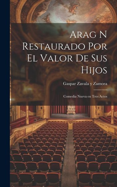 Produktbild: Arag n Restaurado Por el Valor de Sus Hijos