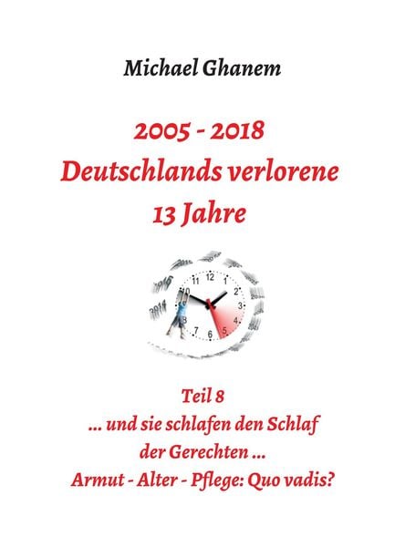 Produktbild: 2005 - 2018: Deutschlands verlorene 13 Jahre