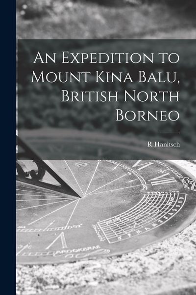 Produktbild: An Expedition to Mount Kina Balu, British North Borneo