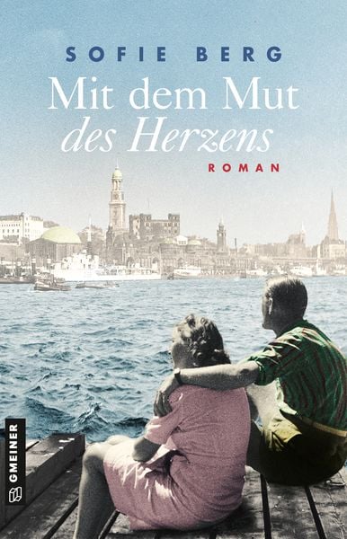 Mit dem Mut des Herzens, Taschenbuch von Sofie Berg, Gmeiner-Verlag
