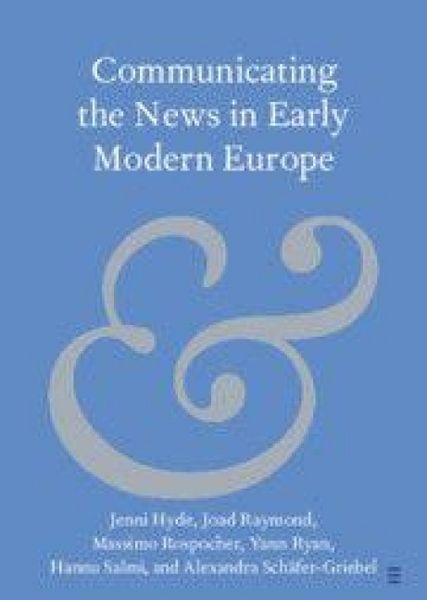 Produktbild: Communicating the News in Early Modern Europe