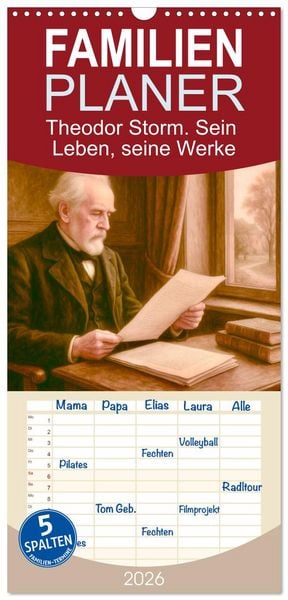 Produktbild: Familienplaner 2026 - Theodor Storm. Sein Leben, seine Werke mit 5 Spalten (Wandkalender, 21 x 45 cm) CALVENDO