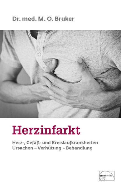 Herzinfarkt. Herz-, Gefäß- und Kreislaufkrankheiten