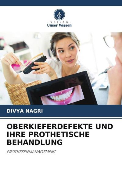 Produktbild: Oberkieferdefekte und Ihre Prothetische Behandlung