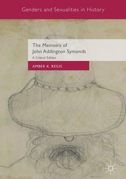 Produktbild: The Memoirs of John Addington Symonds