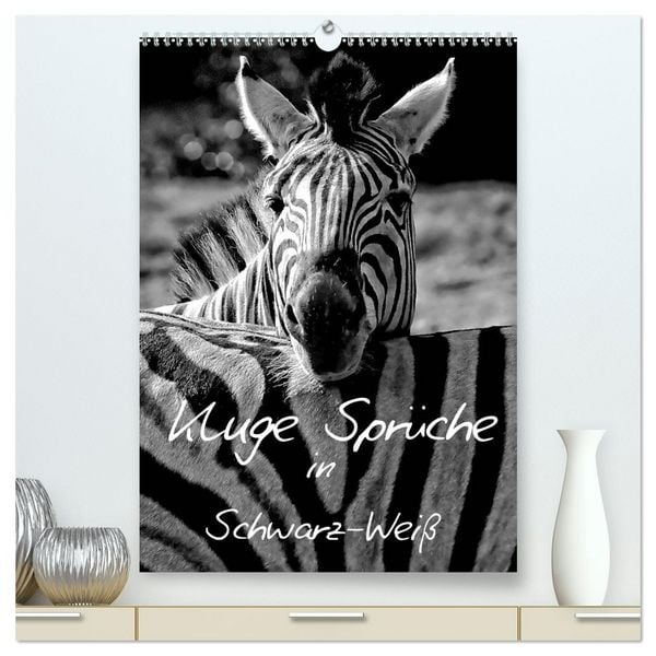 Produktbild: Kluge Spr&uuml;che in Schwarz-Wei&szlig; (hochwertiger Premium Wandkalender 2026 DIN A2 hoch), Kunstdruck in Hochglanz