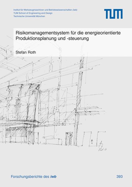 Produktbild: Risikomanagementsystem f&uuml;r die energieorientierte Produktionsplanung und -steuerung