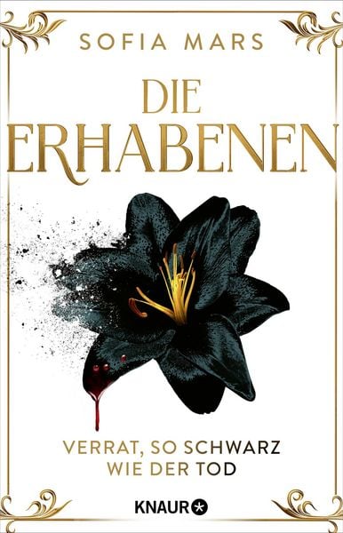 Die Erhabenen - Verrat, so schwarz wie der Tod, Taschenbuch von Sofia Mars, Knaur Taschenbuch, 9783426564042