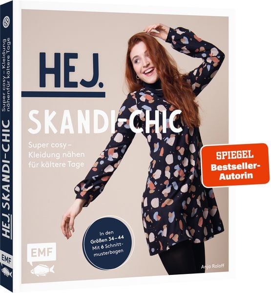 Hej. Skandi-Chic – Super cosy – Kleidung nähen für kältere Tage, Gebundene Ausgabe von Anja Roloff, Edition Michael Fischer / EMF Verlag,