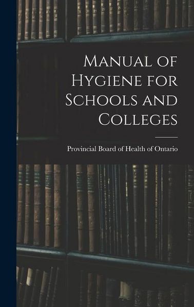 Produktbild: Manual of Hygiene for Schools and Colleges