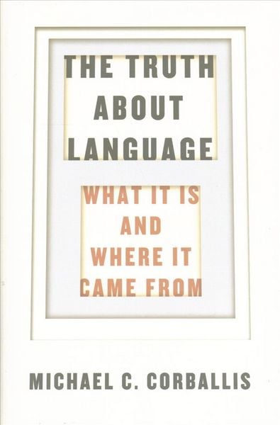 Produktbild: The Truth about Language - What It Is and Where It Came From