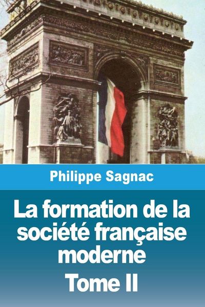 Produktbild: La formation de la soci&eacute;t&eacute; fran&ccedil;aise moderne