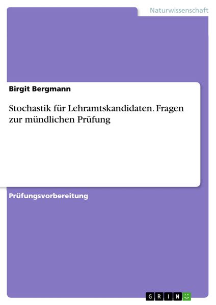Produktbild: Stochastik f&uuml;r Lehramtskandidaten. Fragen zur m&uuml;ndlichen Pr&uuml;fung