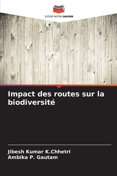 Produktbild: Impact des routes sur la biodiversit&eacute;