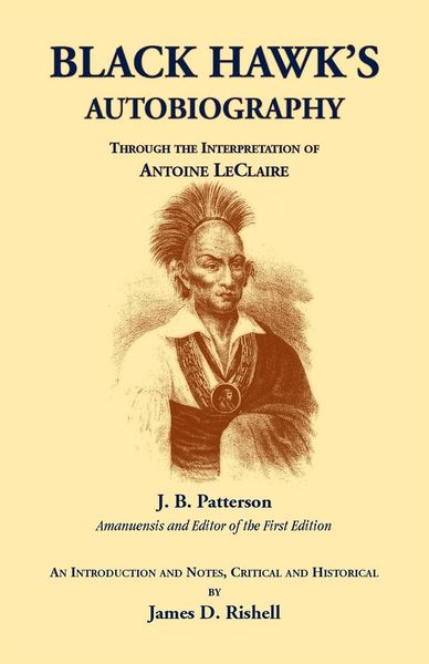 Produktbild: Black Hawk's Autobiography Through the Interpretation of Antoine LeClaire