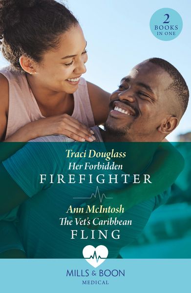 Produktbild: Her Forbidden Firefighter / The Vet's Caribbean Fling