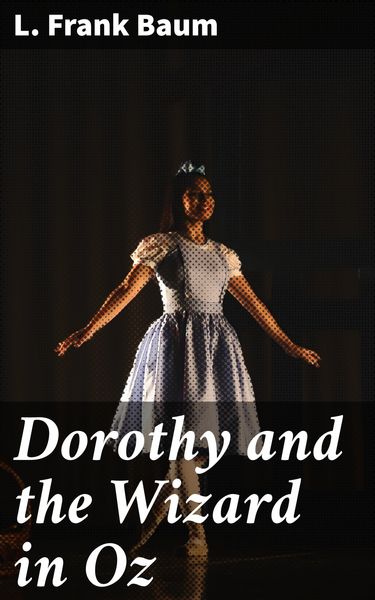 Produktbild: Dorothy and the Wizard in Oz