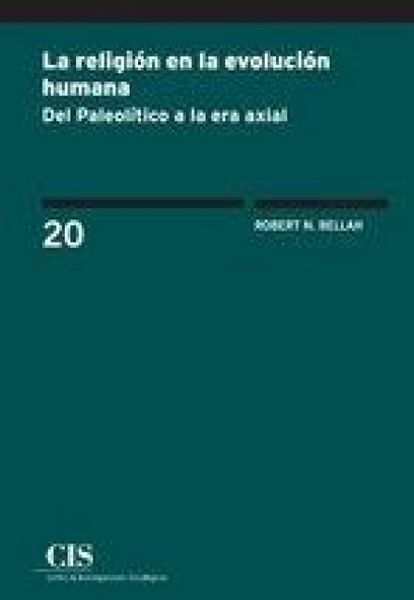 Produktbild: La religi&oacute;n en la evoluci&oacute;n humana : del Paleol&iacute;tico a la era axial