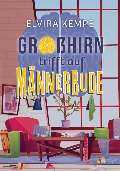 Großhirn trifft auf Männerbude, Taschenbuch von Elvira Kempe, BoD – Books on Demand, 9783819229435