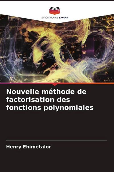 Produktbild: Nouvelle m&eacute;thode de factorisation des fonctions polynomiales