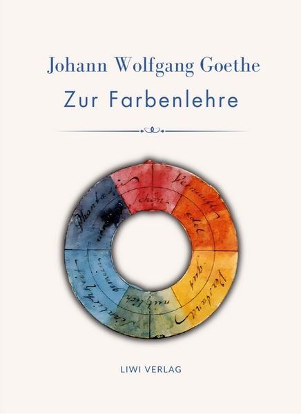 Produktbild: Johann Wolfgang Goethe: Zur Farbenlehre. Vollst&auml;ndige Neuausgabe