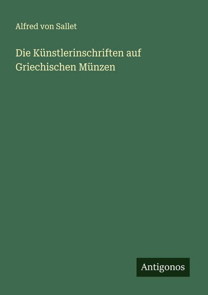 Produktbild: Die K&uuml;nstlerinschriften auf Griechischen M&uuml;nzen