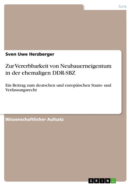 Produktbild: Zur Vererbbarkeit von Neubauerneigentum in der ehemaligen DDR-SBZ