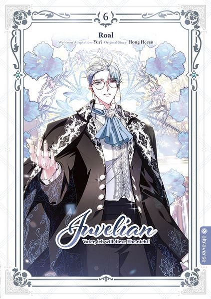 Juvelian - Vater, ich will diese Ehe nicht 06, Taschenbuch von Hong Heesu , Roal , Yuri, Altraverse GmbH, 9783753934068