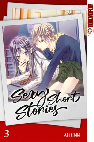 Sexy Short Stories 03, Taschenbuch von Ai Hibiki, Tokyopop GmbH, 978-3-8420-6879-7