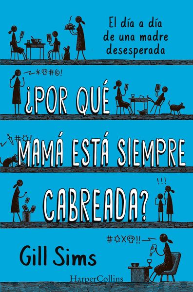Produktbild: &iquest;Por qu&eacute; mam&aacute; est&aacute; siempre cabreada?