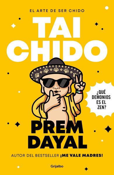 Produktbild: El Arte de Ser Chido - Tai Chido / The Art of Being Cool - Totally Cool