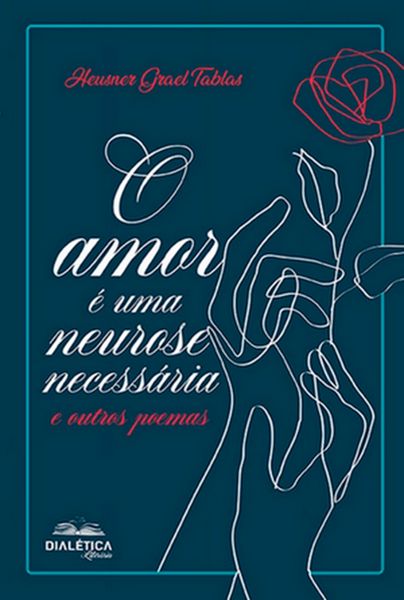 Produktbild: O amor &eacute; uma neurose necess&aacute;ria e outros poemas