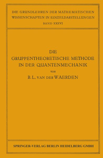 Produktbild: Die Gruppentheoretische Methode in der Quantenmechanik