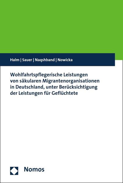 Produktbild: Wohlfahrtspflegerische Leistungen von s&auml;kularen Migrantenorganisationen in Deutschland, unter Ber&uuml;cksichtigung der Leistungen f&uuml;r Gefl&uuml;chtete