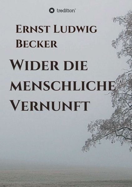 Produktbild: Wider die menschliche Vernunft