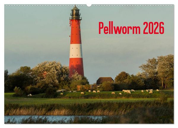 Pellworm 2026 (Wandkalender 2026 DIN A2 quer), CALVENDO Monatskalender