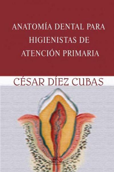 Produktbild: Anatom&iacute;a dental para higienistas de atenci&oacute;n primaria