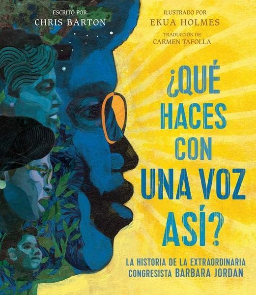 Produktbild: &iquest;Qu&eacute; Haces Con Una Voz As&iacute;? (What Do You Do with a Voice Like That?): La Historia de la Extraordinaria Congresista Barbara Jordan