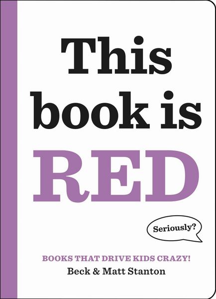 Produktbild: Books That Drive Kids Crazy!: This Book Is Red
