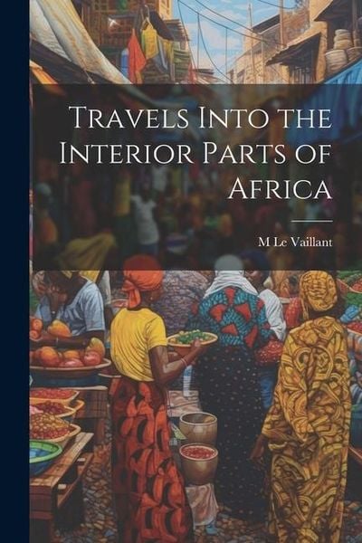 Produktbild: Travels Into the Interior Parts of Africa