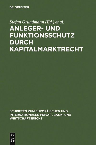 Produktbild: Anleger- und Funktionsschutz durch Kapitalmarktrecht