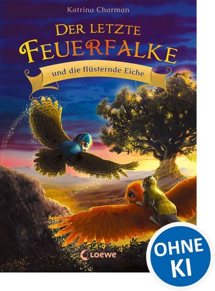 Produktbild: Der letzte Feuerfalke und die fl&uuml;sternde Eiche (Band 3)