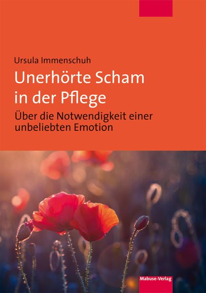 Produktbild: Unerh&ouml;rte Scham in der Pflege